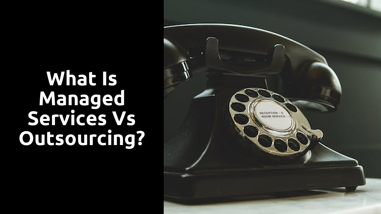 What is managed services vs outsourcing?