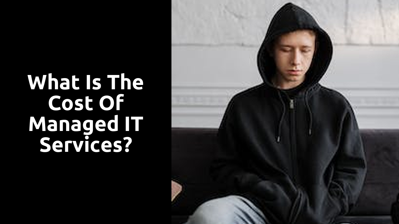 What is the cost of managed IT services?